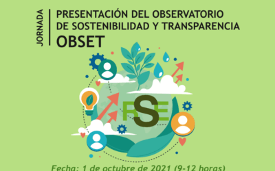 JORNADA: PRESENTACIÓN DEL OBSERVATORIO DE SOSTENIBILIDAD Y TRANSPARENCIA  (OBSET)